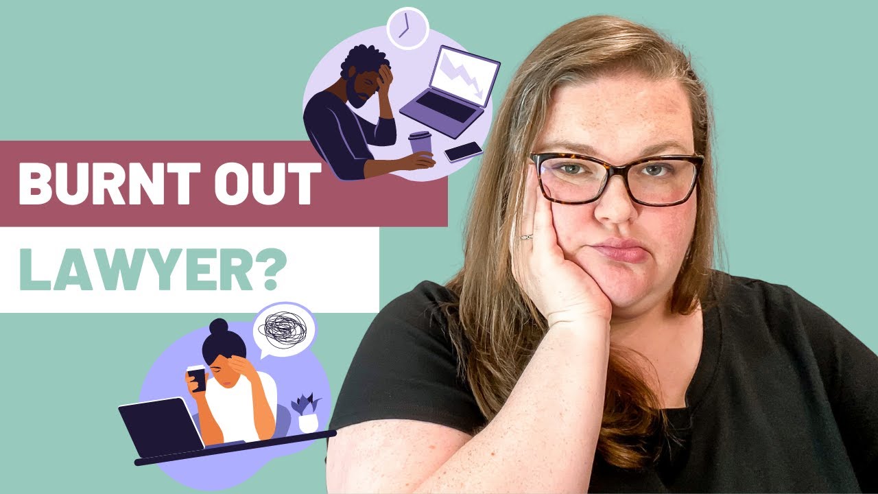 What Burnt Out Lawyers Need To Know (Recovering from Lawyer Burnout)