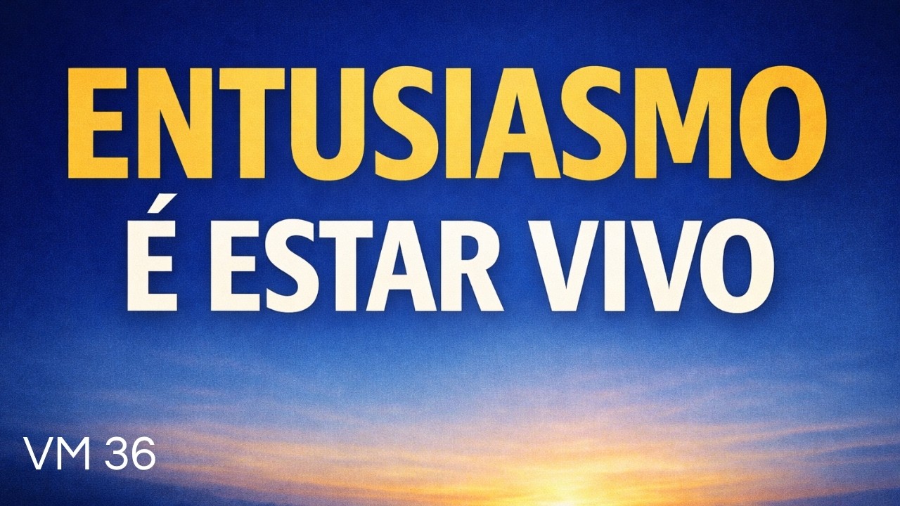 Você Não Precisa Estar Bem Para Ter Entusiasmo