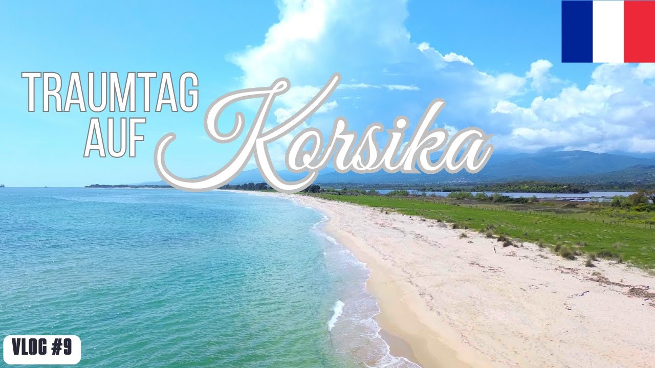🎬 VLOG #9 – Letzter Tag auf Korsika | Strandtag am Plage de Quarcione & Mittagessen im La Dolce Vita
