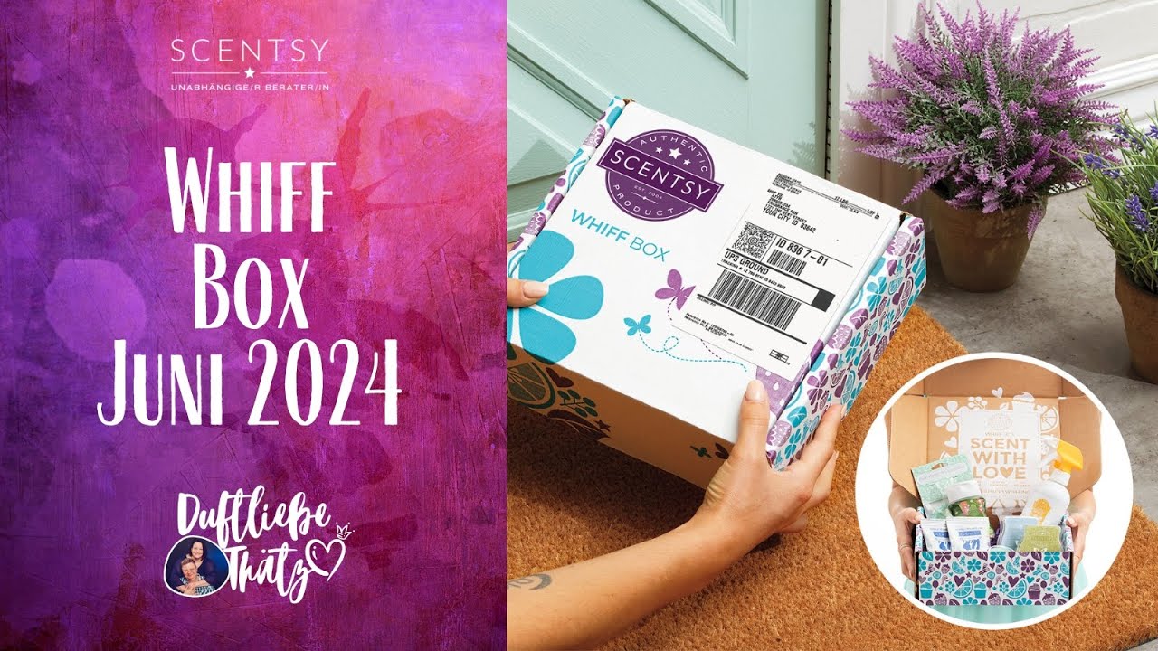 Whiff Box Juni 2024 | Unboxing | Scentsy deutsch