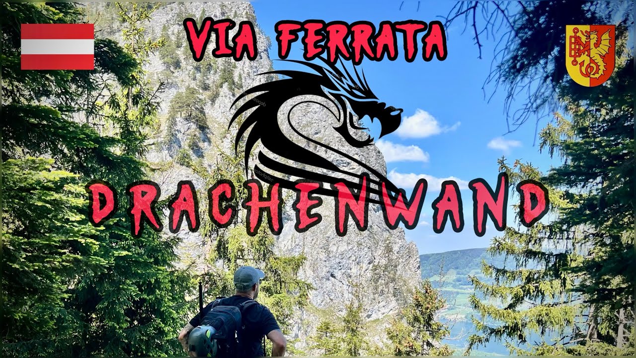 Via Ferrata Drachenwand 🇦🇹