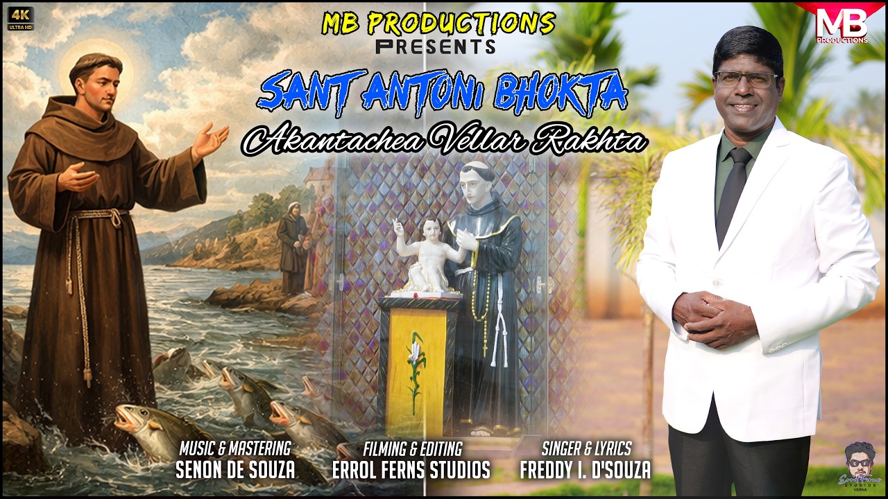 Sant Antoni Bhokta Akantachea Vellar Rakhta | New konkani song 2026 | Freddy I. D'Souza