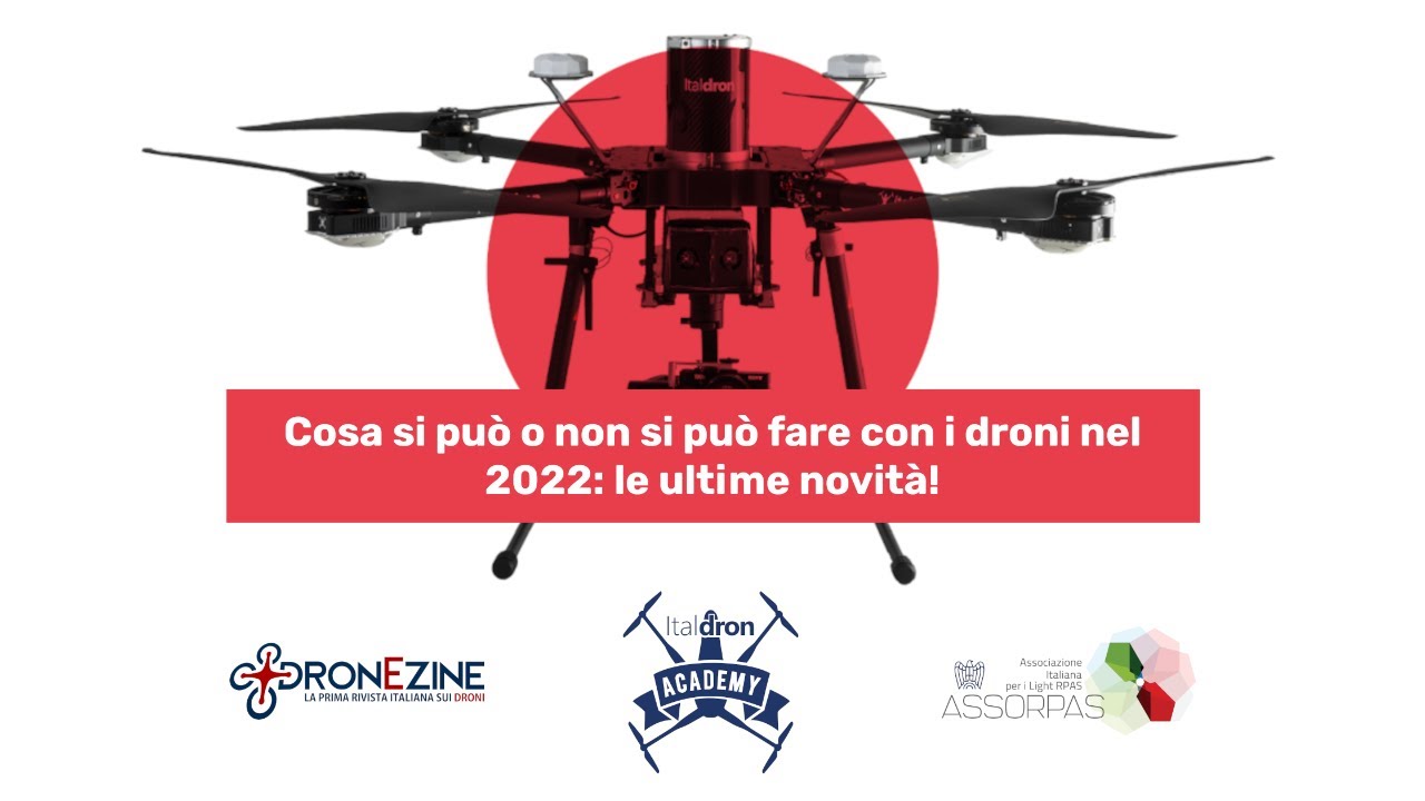 Cosa si può o non si può fare con i droni nel 2022: ecco le ultime novità!