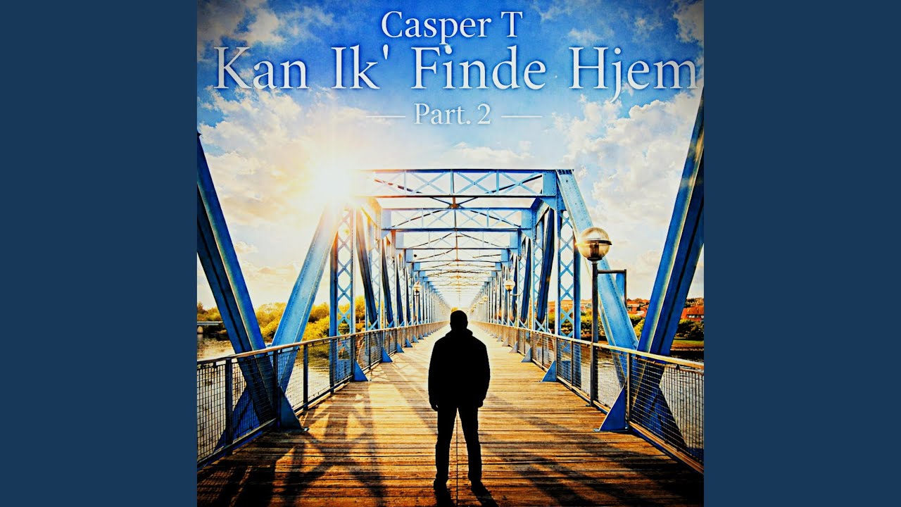 Kan Ik' Finde Hjem(Part.2)