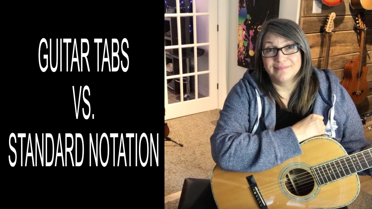Guitar Tabs VS  Standard Notation