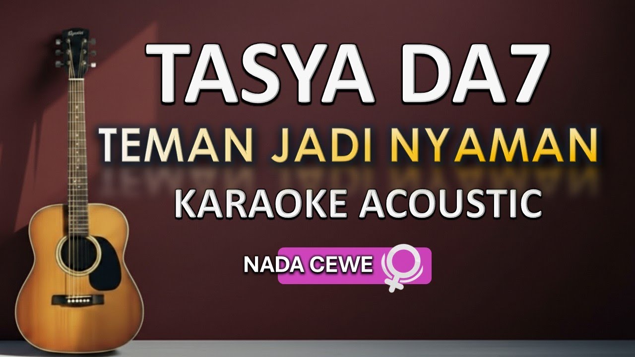 Tasya DA7 - Teman Jadi Nyaman (Karaoke) | Jhacoustic