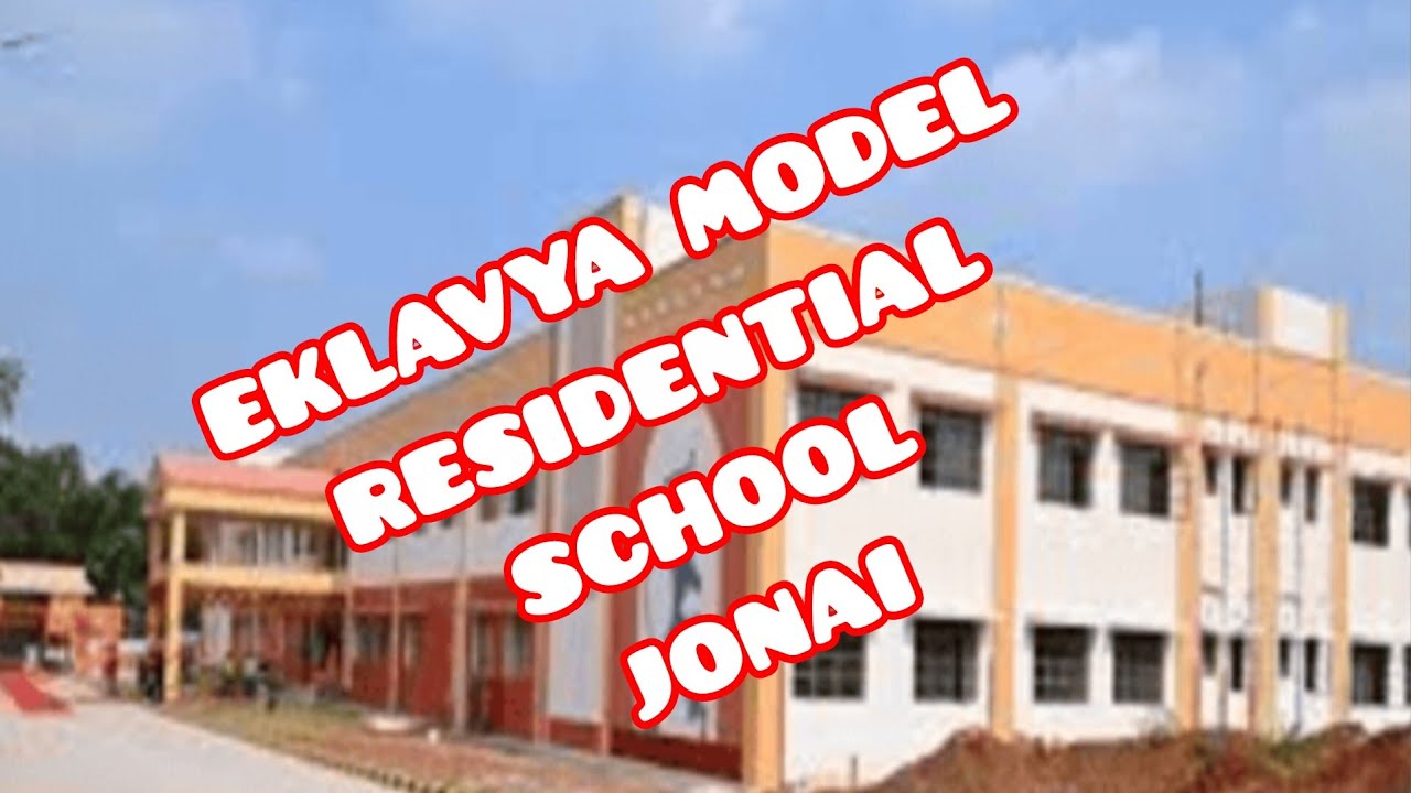    EKLAVYA MODEL RESIDENTIAL SCHOOL JONAI, DHEMAJI (ASSAM) 