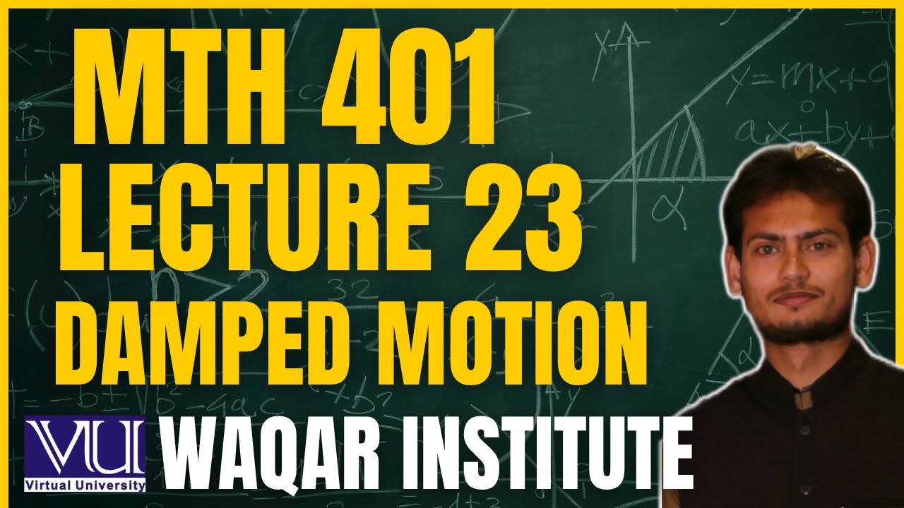 📚 MTH401 Lecture 23 &ndash; Differential Equations | Virtual University | Complete Breakdown 📚