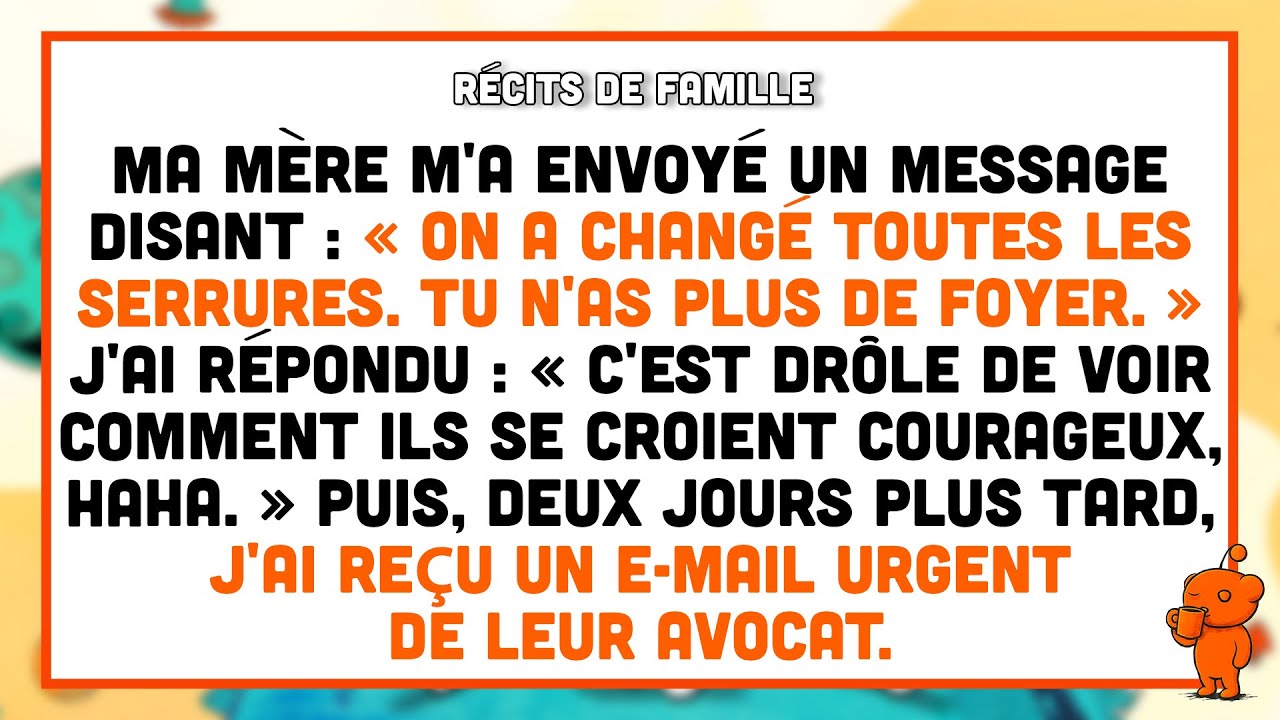 Ma mère m'a mise à la porte et a dit que je n'avais plus de foyer — Puis leur avocat m'a contactée.