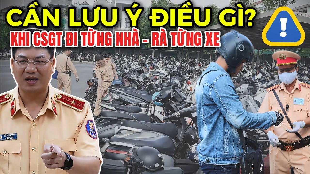 CSGT Gõ Cửa Từng Nhà Dân RÀ SOÁT XE: 3 Lưu Ý Quan Trọng Người Dân Không Thể Bỏ Qua? I GÓC NHÌN THM