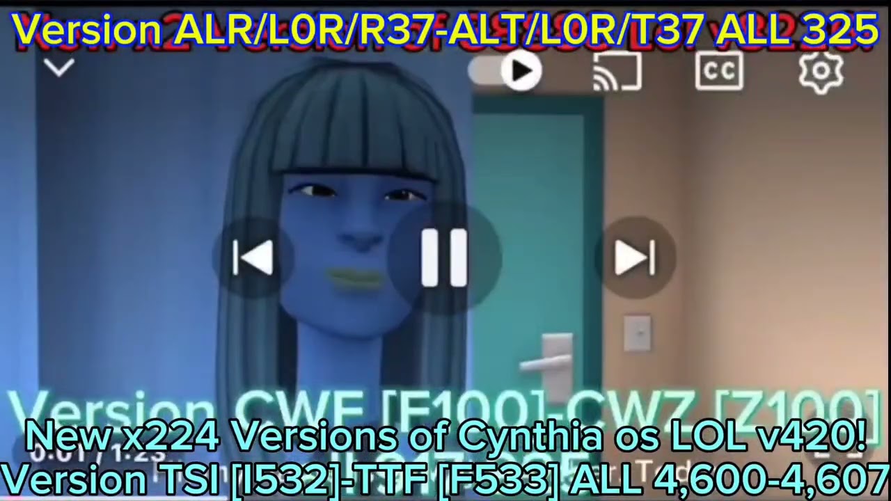 New x224 Versions of Cynthia os LOL v420!