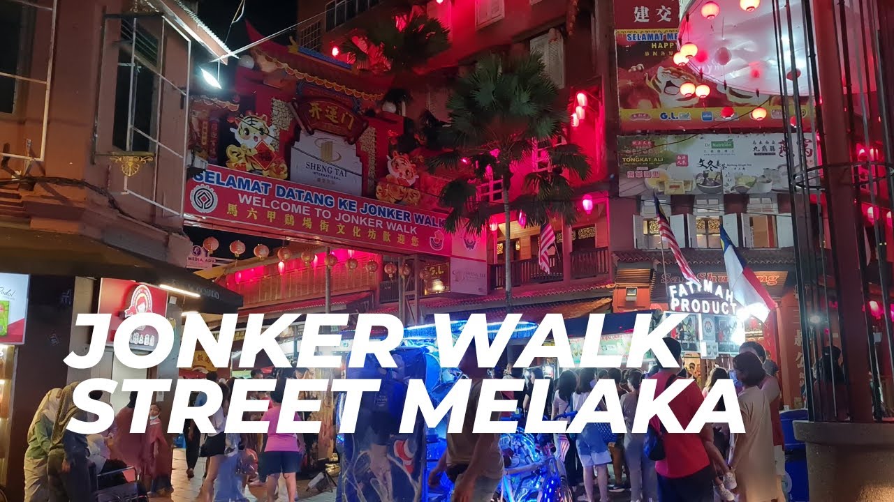 4K JONKER WALK STREET MELAKA Night Market