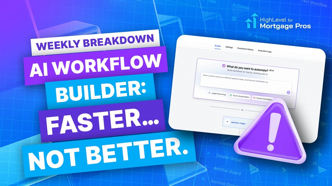 GHL Weekly Breakdown: Workflow AI Speed, Lead Match Upgrades