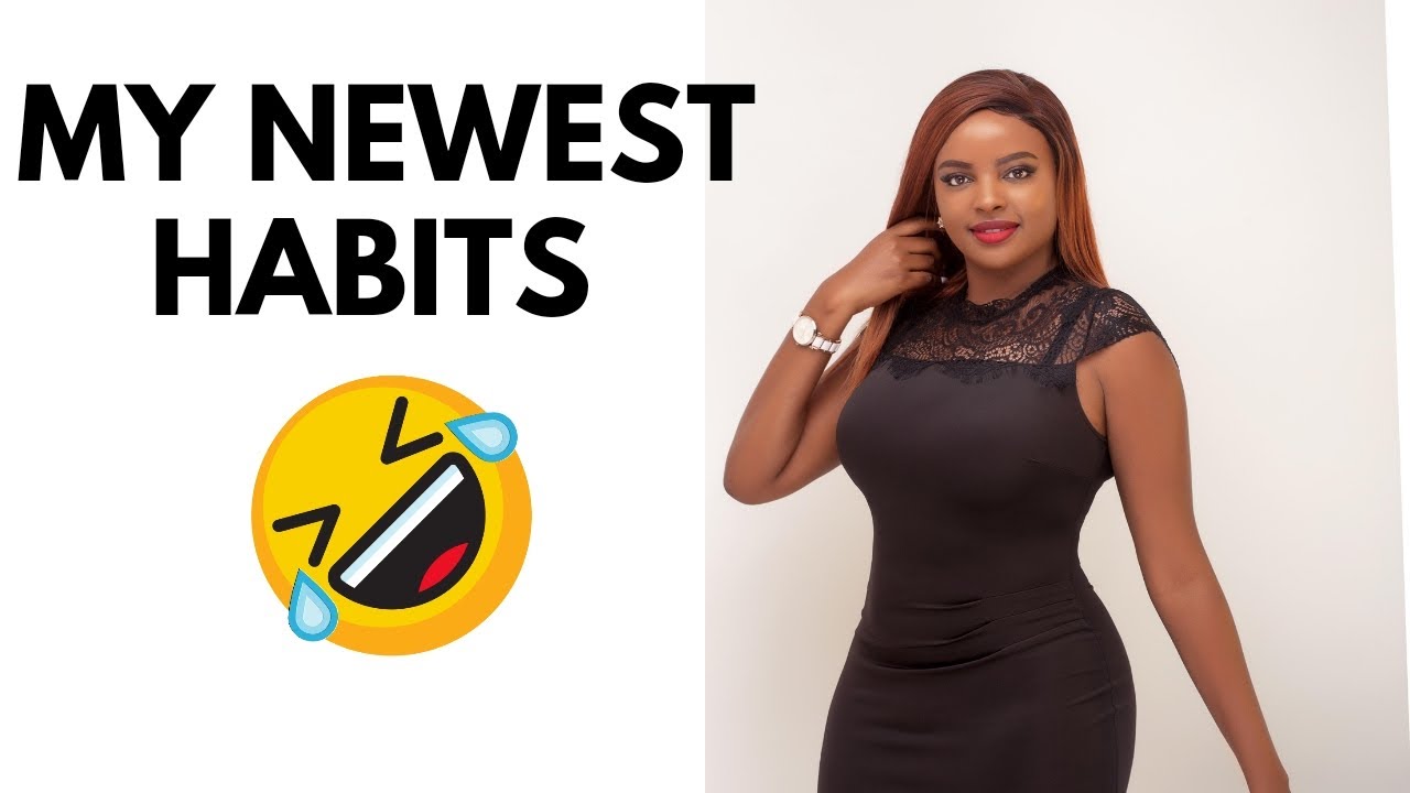I AM LOVING THIS || HEALTHY HABITS TO ADOPT || WHAT AM DOING LATELY || MUTHONI MUKIRI