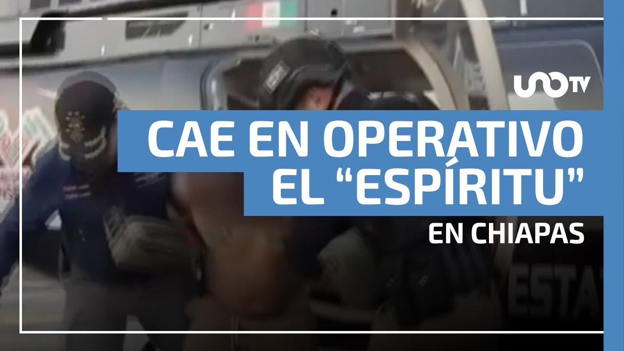 Cae en operativo el “Espíritu”, mano derecha del “Señor de los Caballos”, líder criminal en Chiapas