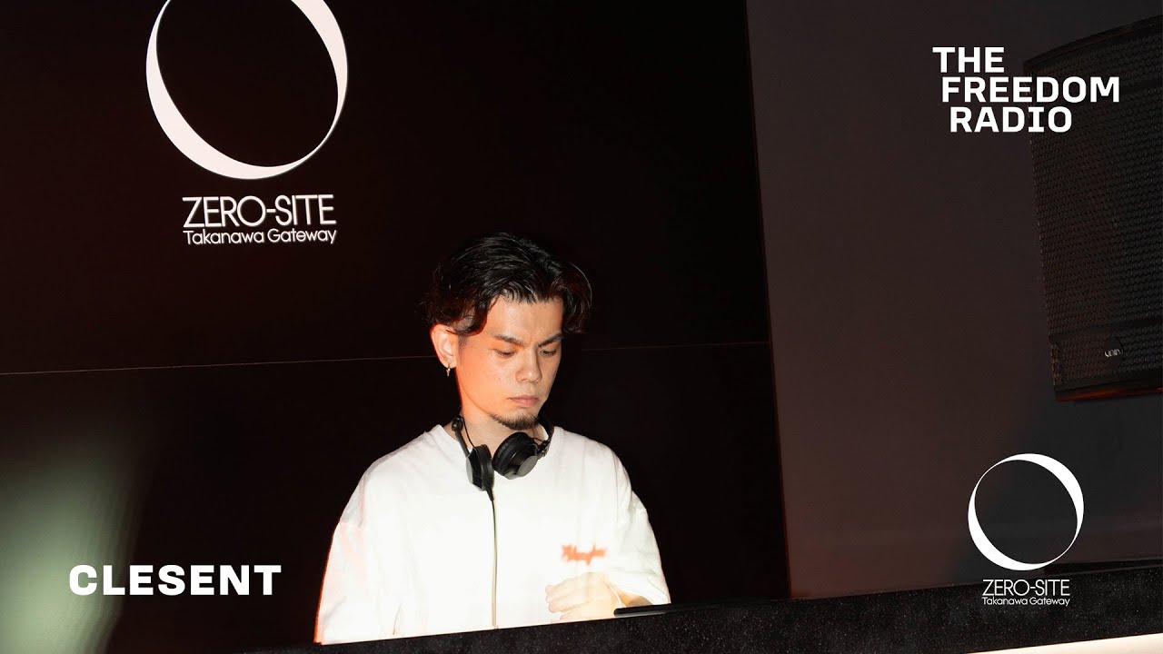 CLESENT「 MOTHER BOX 」OFFICIAL EVENT At ZERO-SITE @thefreedomradio 2025.06.19