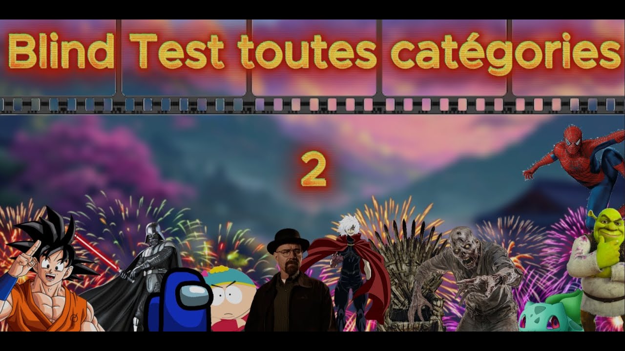Blind Test : Toutes catégories 2 !