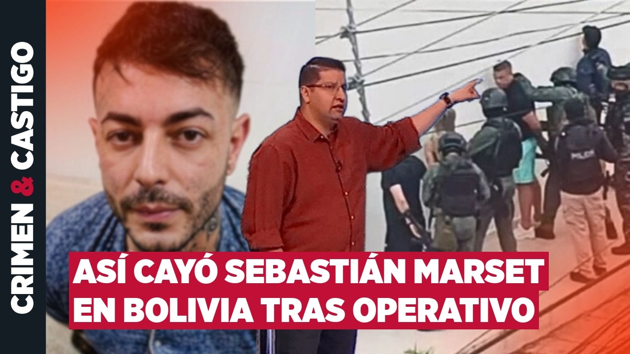 Todo sobre la captura del presunto narcotraficante Sebastián Marset en Bolivia