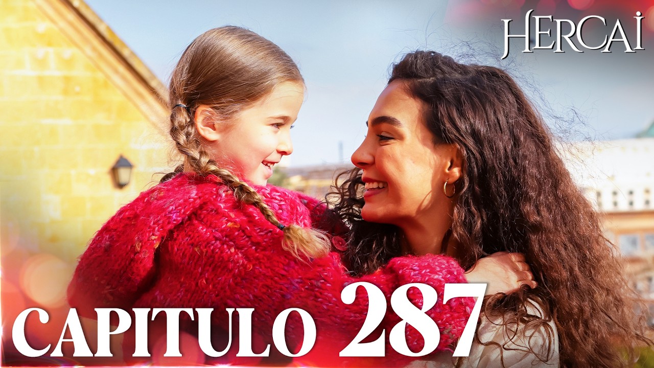 Hercai (De Nuevo) | Capítulo 287 | FULL HD