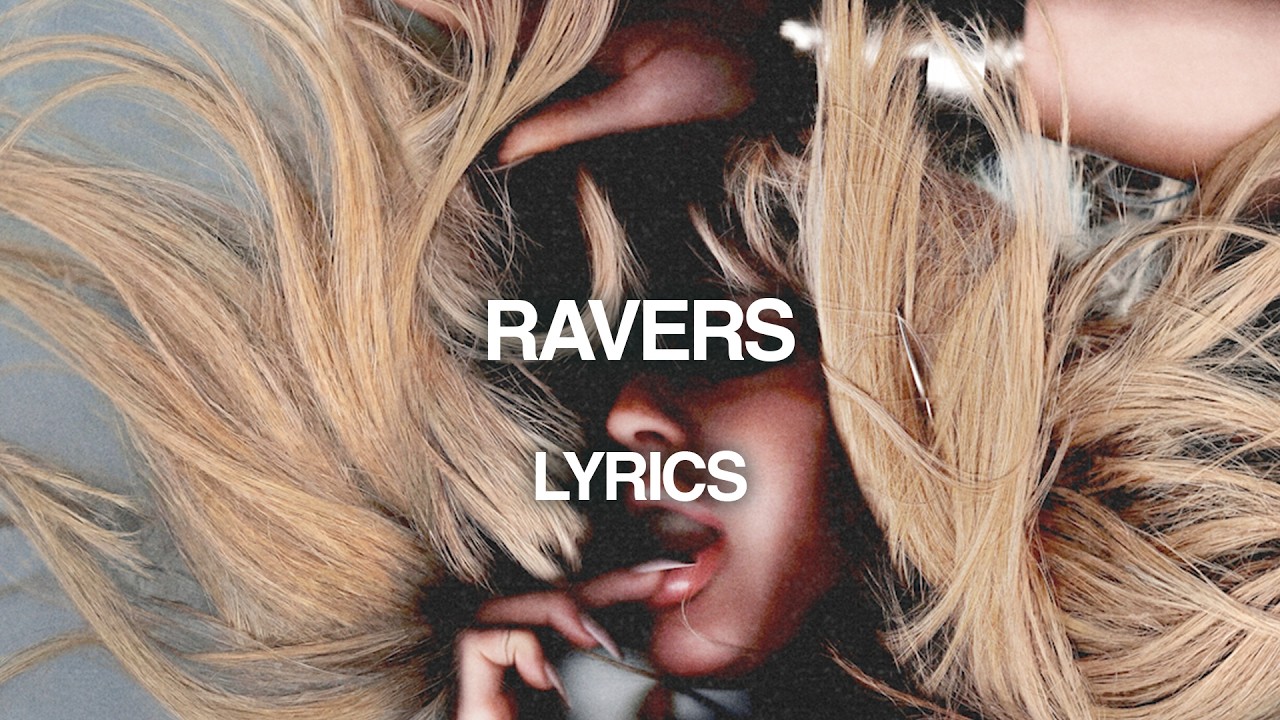 Ellie Goulding - Ravers (Lyric Video)