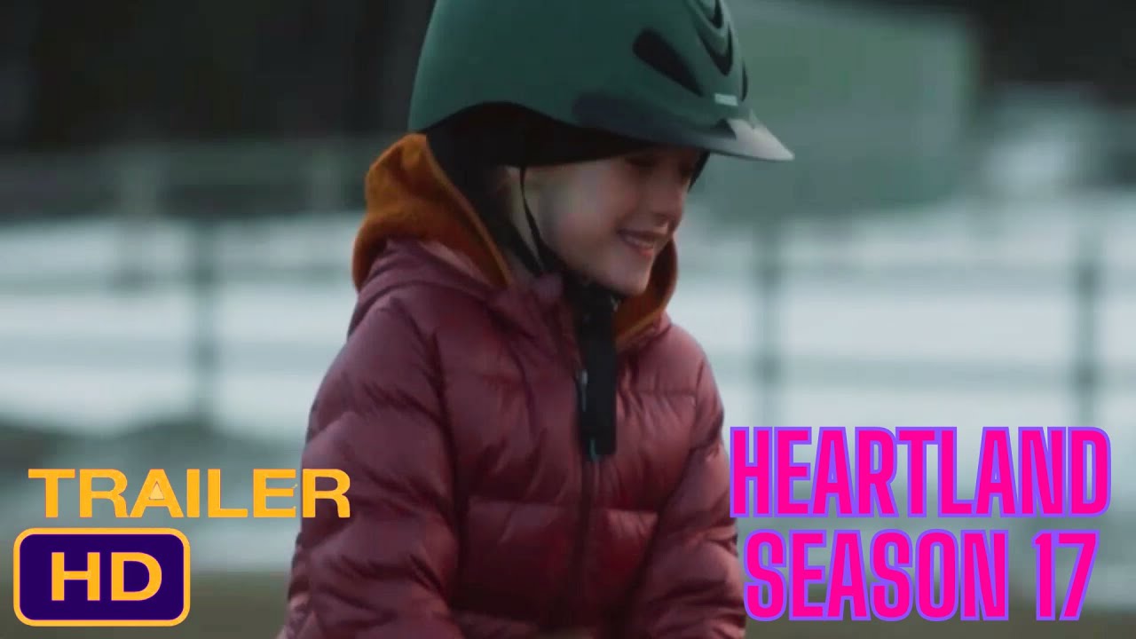 Heartland Season 17: Everything You Need to Know Before It Premieres!
