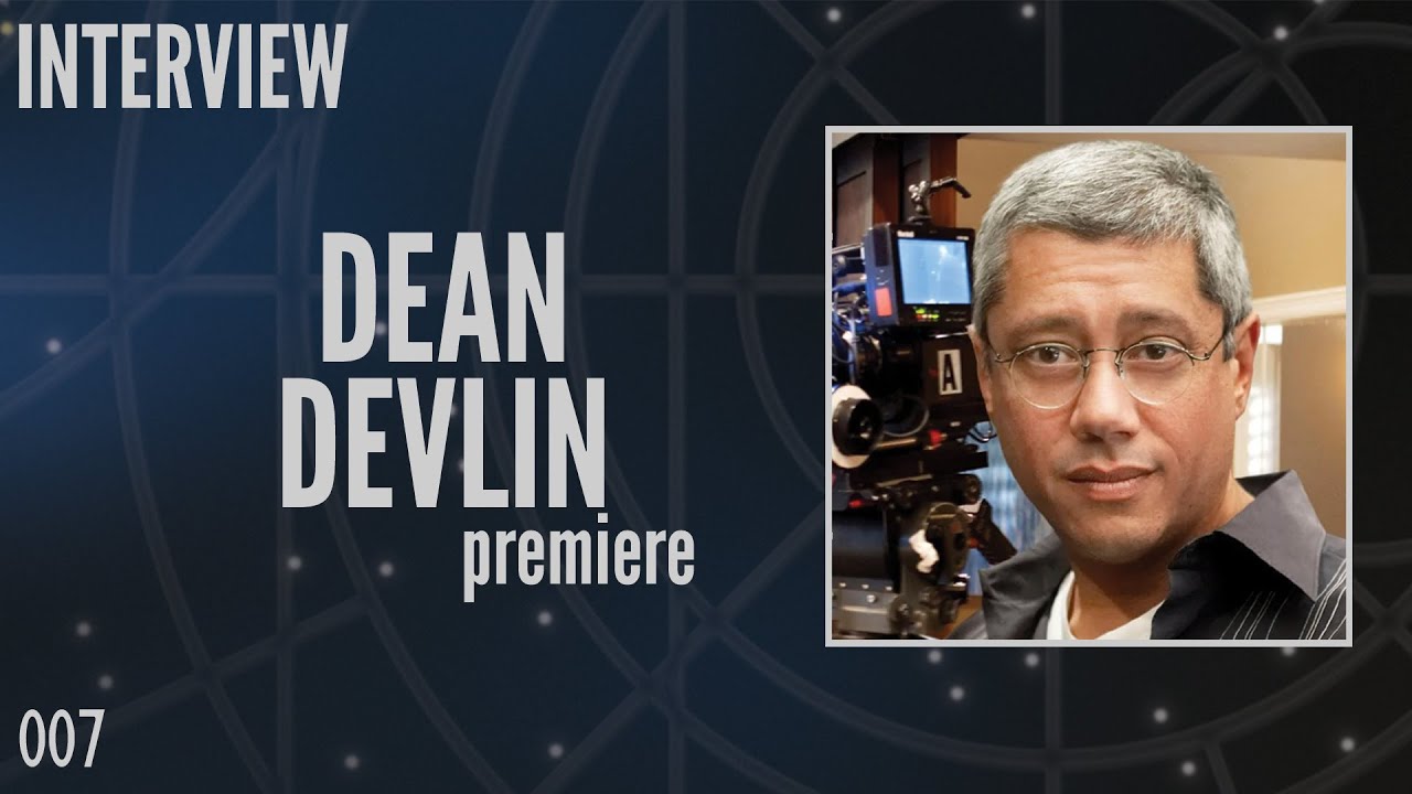 007: Dean Devlin, Co-Writer and Producer of 