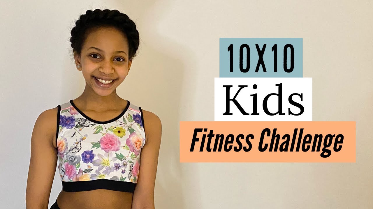 10x10 Kids Fitness Challenge | 10 days / Cia B