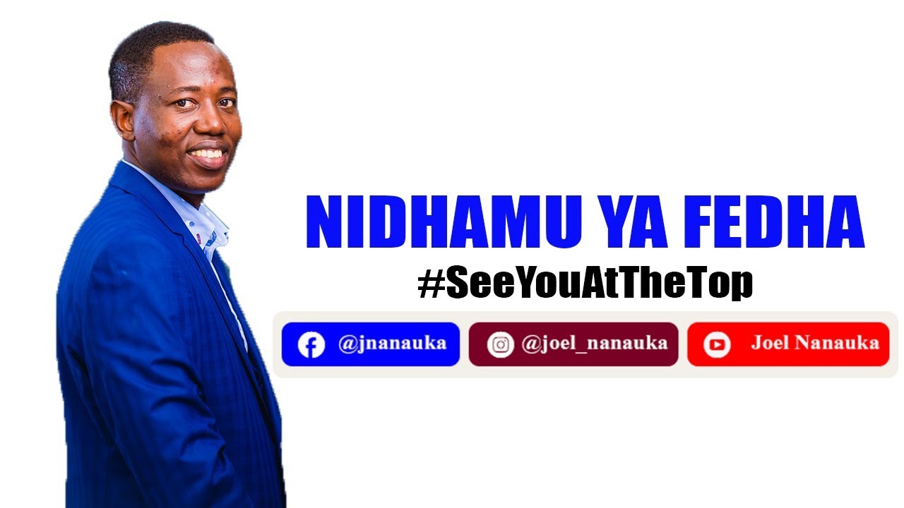Kipaji na Nidhamu ya Fedha - Joel Nanauka