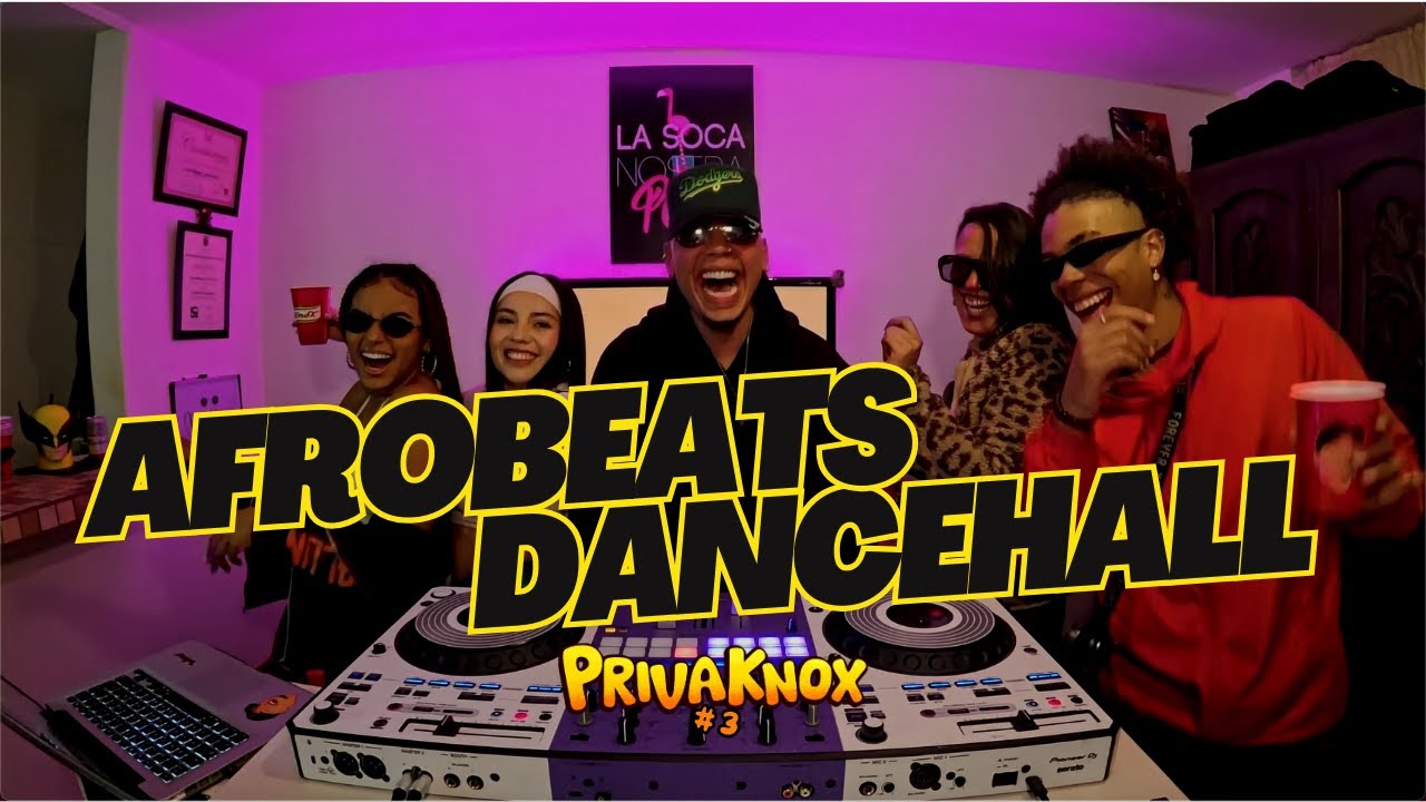 DJ KNOX // PRIVAKNOX # 3 - DJ SET // DANCEHALL - AFROBEATS // 2025