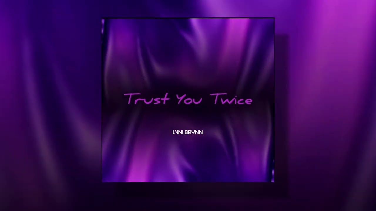 Trust You Twice (Official Audio)