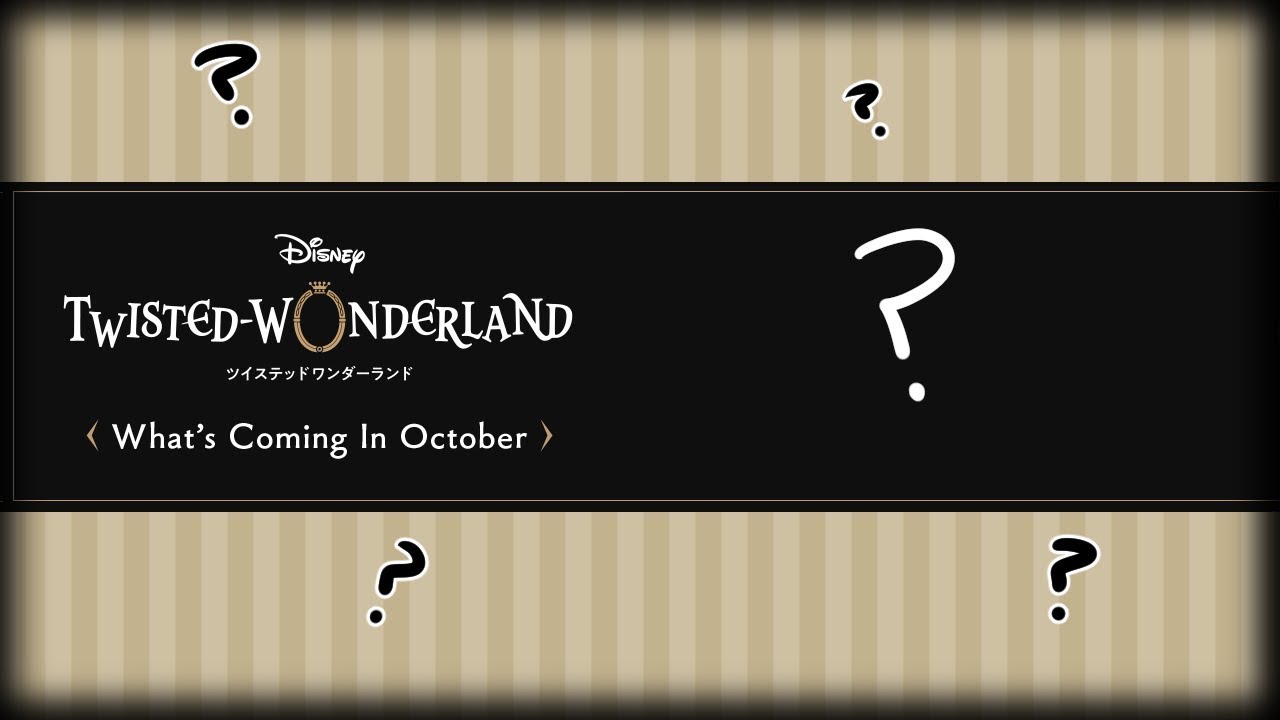 [ツイステ]  October Month Updates Twisted Wonderland! + Watching Anime Trailer!