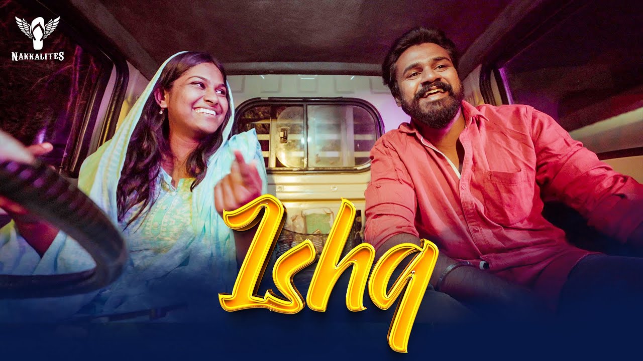 Ishq | Nakkalites