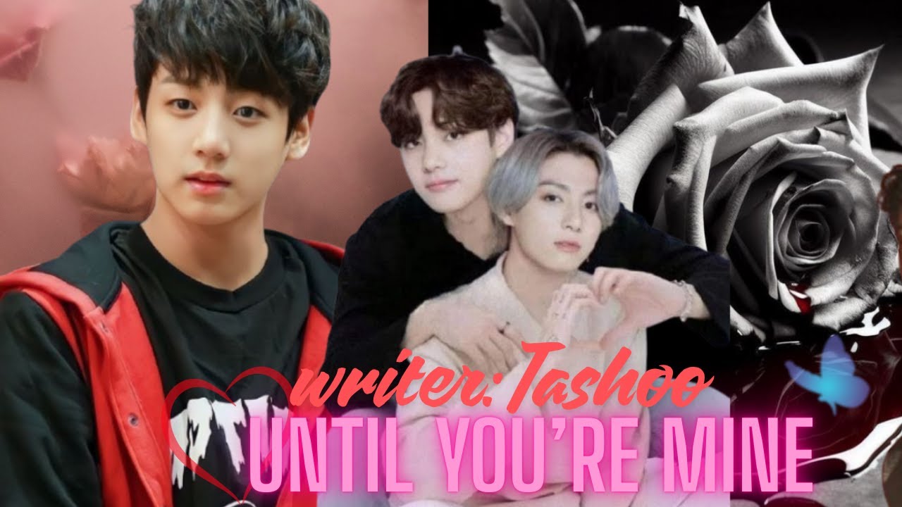 One shot💕 Until You’re Mine 💕Age gap 💕 🐰❤️🐯 Writer: Tashoo