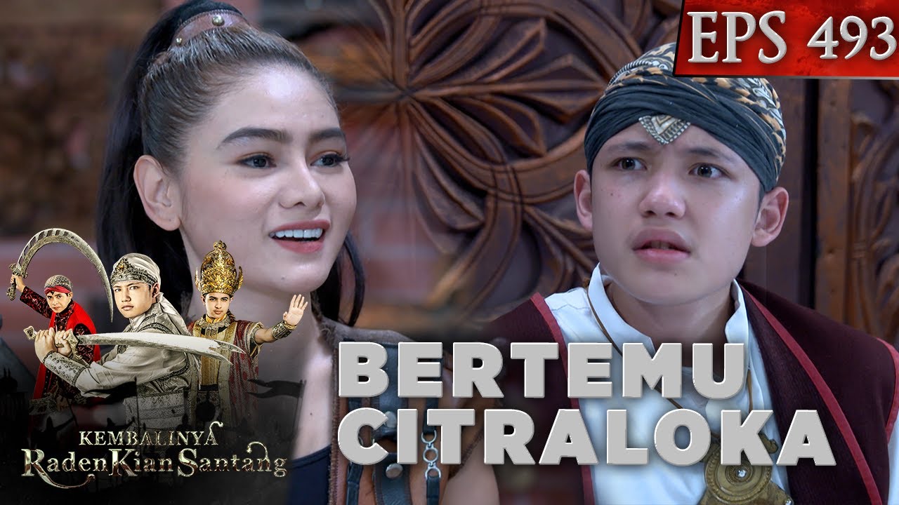 Bertemu Citraloka! Raden Kian Santang Sembuh Kembali - Kembalinya Raden Kian Santang