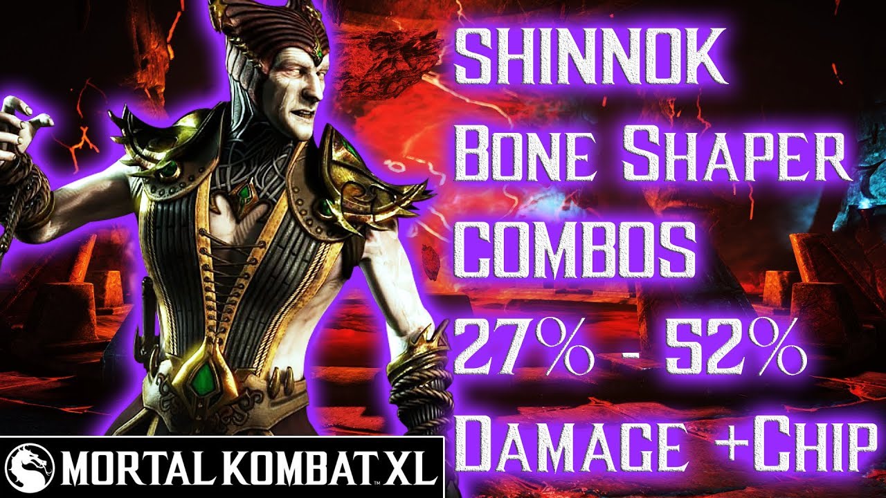 Mortal Kombat XL - Shinnok (Bone Shaper) Combos 27% - 52% Damage [Patch 1.14] ᴴᴰ