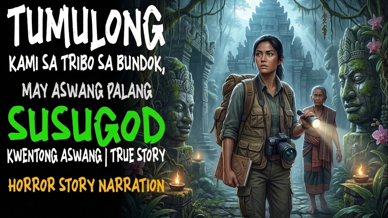 TUMULONG KAMI SA TRIBO SA BUNDOK, MAY ASWANG PALANG SUSUGOD | Kwentong Aswang | True Story