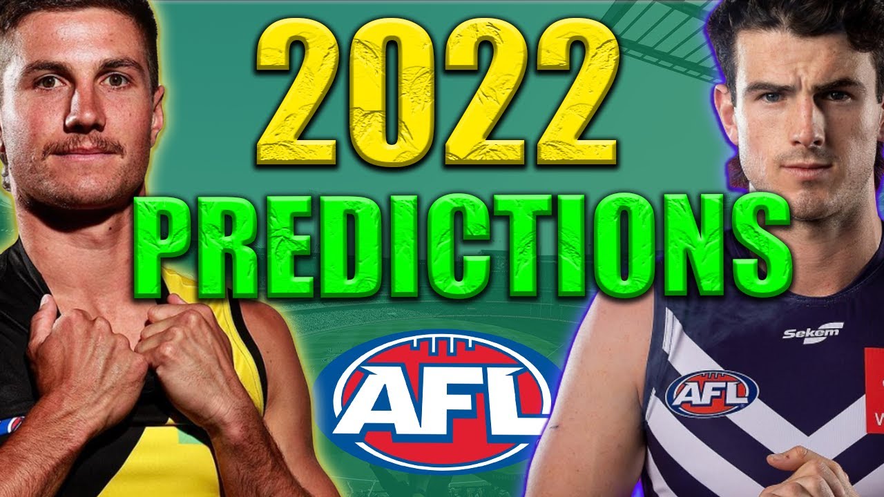 2022 AFL SEASON PREDICTIONS!