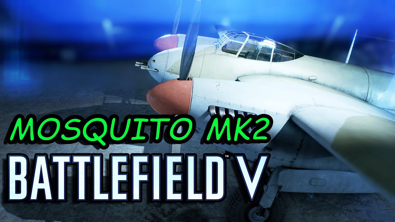 Battlefield V Mosquito MK2 VS All  Game play