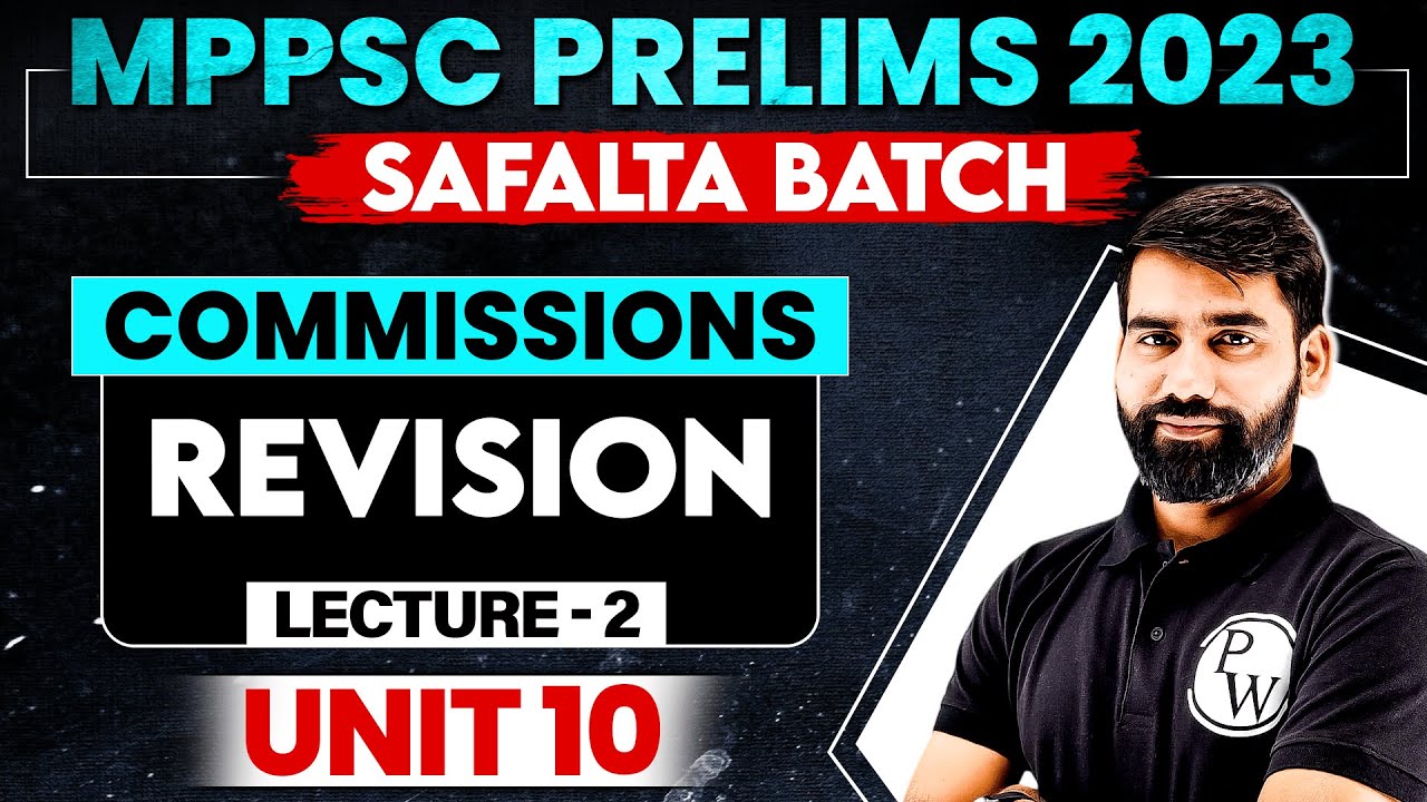 Commissions in Polity for MPPSC Prelims 2023 Exam | Unit - 10 Lecture - 2 | Safalta Batch Revision
