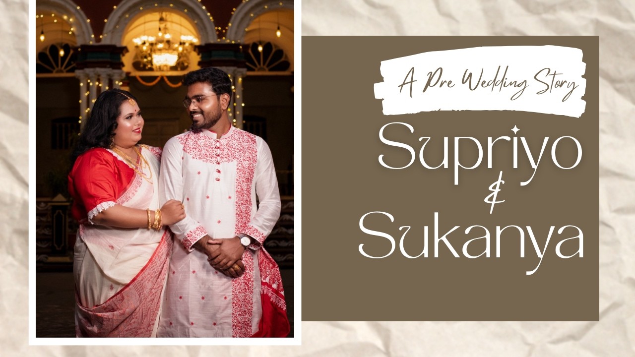 Story Narrate Bengali PreWedding I Supriyo - Sukanya PreWedding I Best Pre Wedding 2026 #prewedding