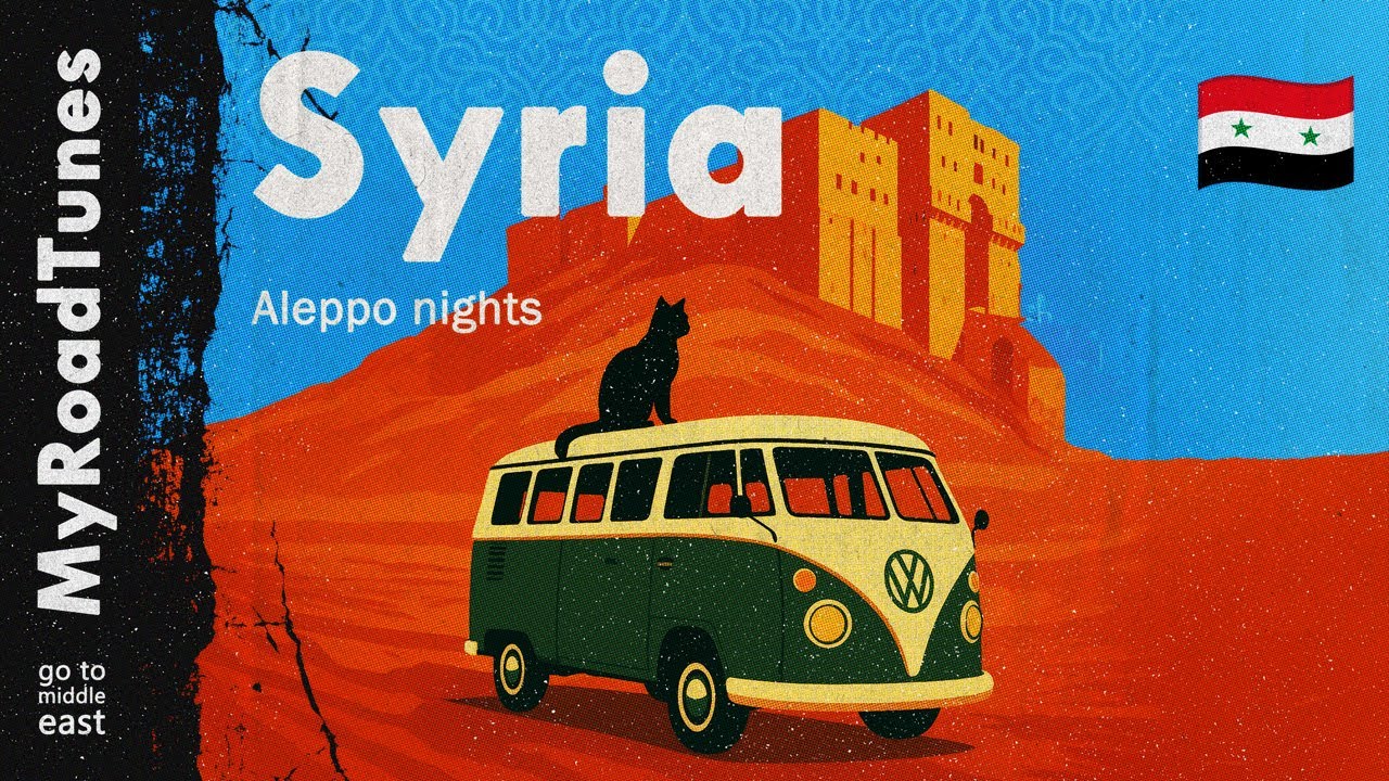 ＧＯ ＴＯ ＳＹＲＩＡ // aleppo nights // ethno chill • world fusion mix