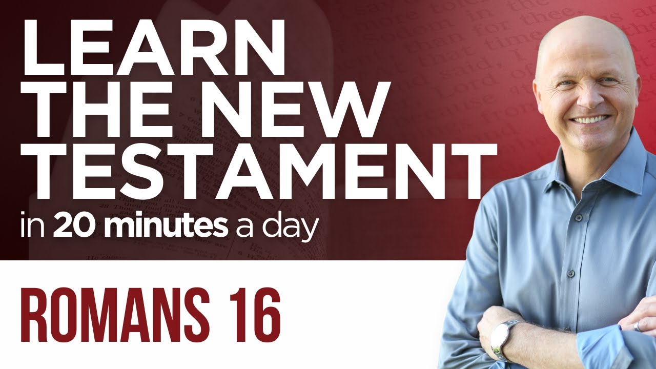 Romans 16 | The New Testament Daily with Jerry Dirmann