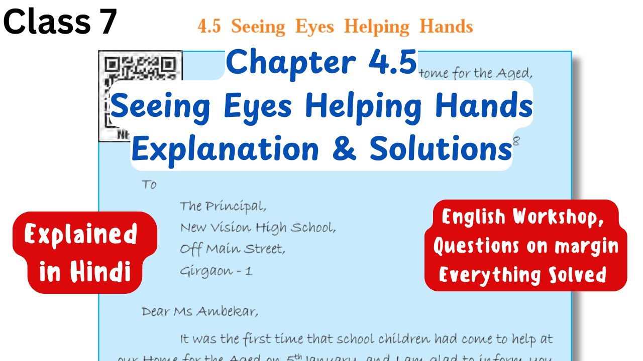Seeing Eyes Helping Hands | Chapter 4.5 | English class 7 | Chapter Explanation | Solutions |