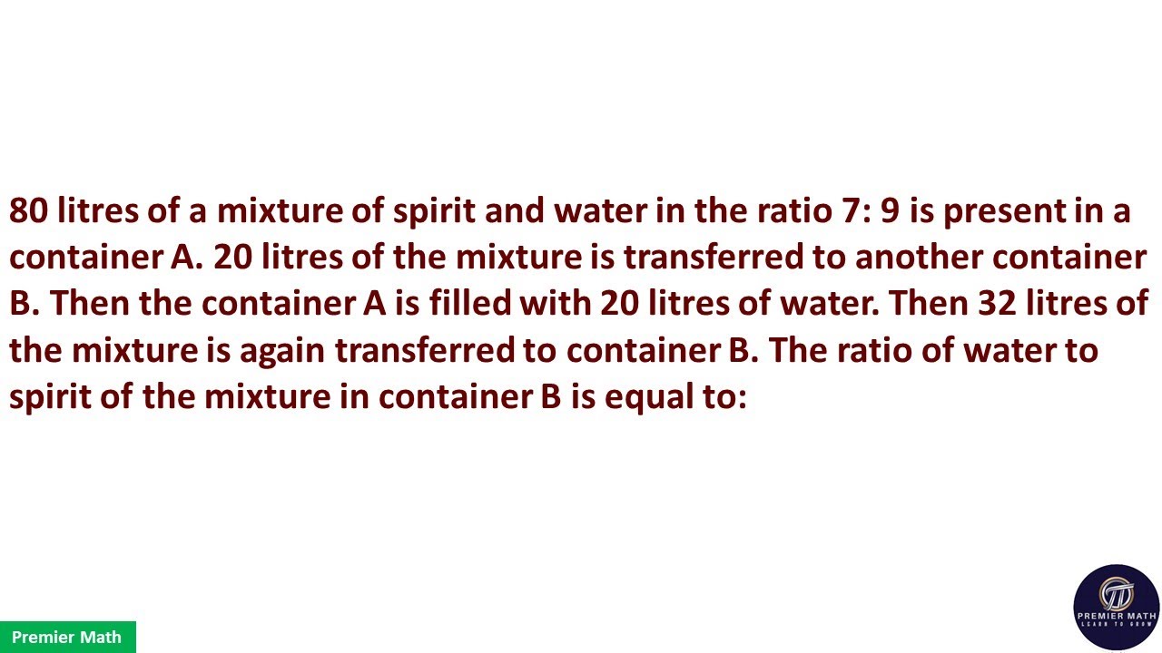 80 litres of a mixture of spirit and water in the ratio 7:9 is present in a container A #ssccgl #ssc