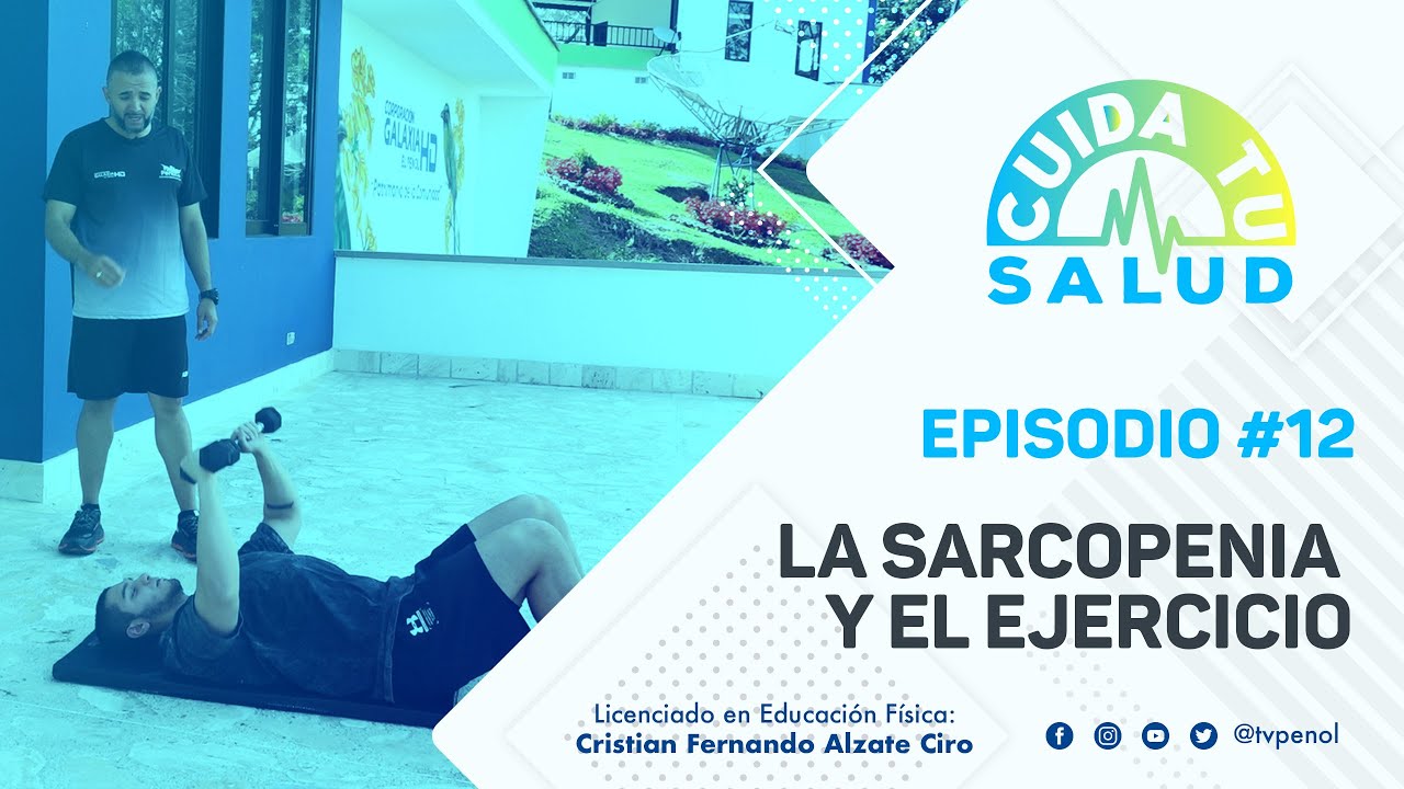 Cuida Tu Salud | La sarcopenia y el ejercicio 💪🧓