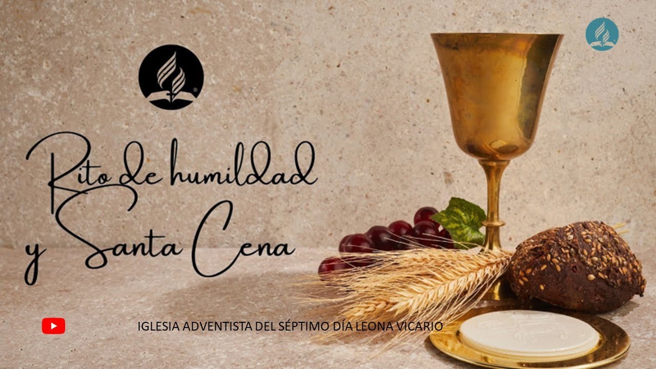 INICIACION DE MINISTERIOS, RITO DE HUMILDAD Y SANTA CENA