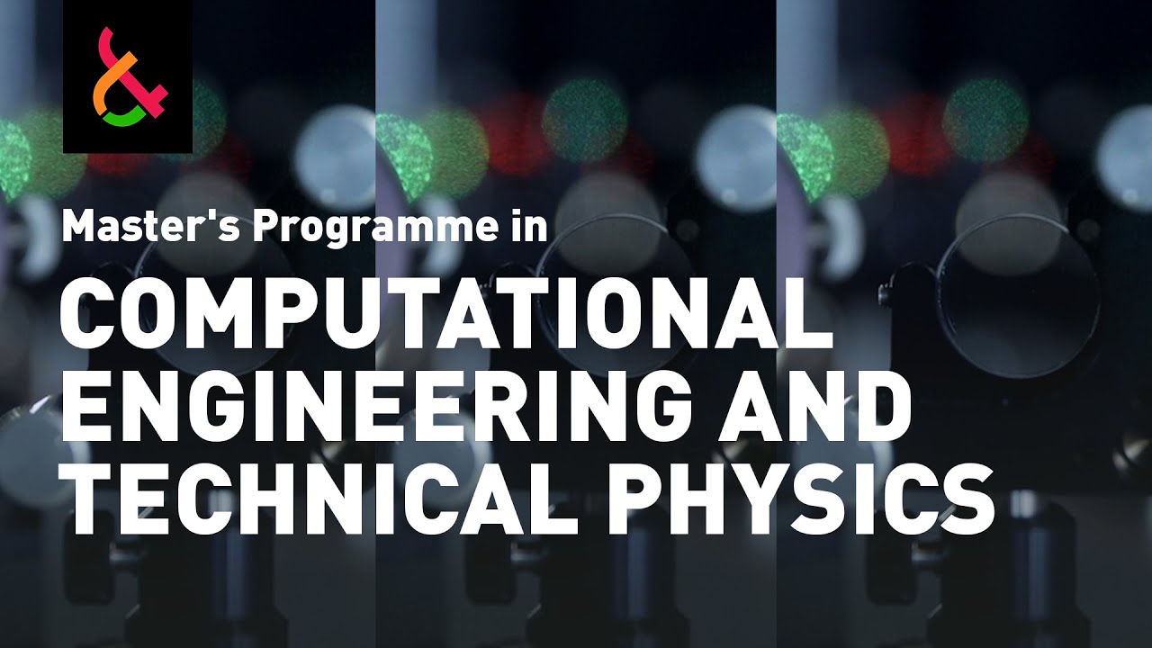 🎓 Computational Engineering and Technical Physics - Master's Programme - LUT University
