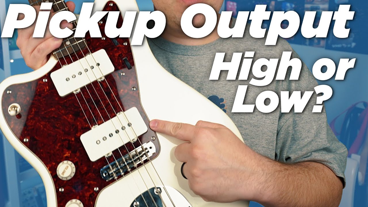 High and Low Output Guitar Pickups | What's the Difference?