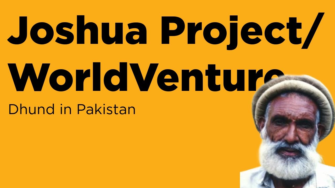 WorldVenture/Joshua Project Praying For Pakistan