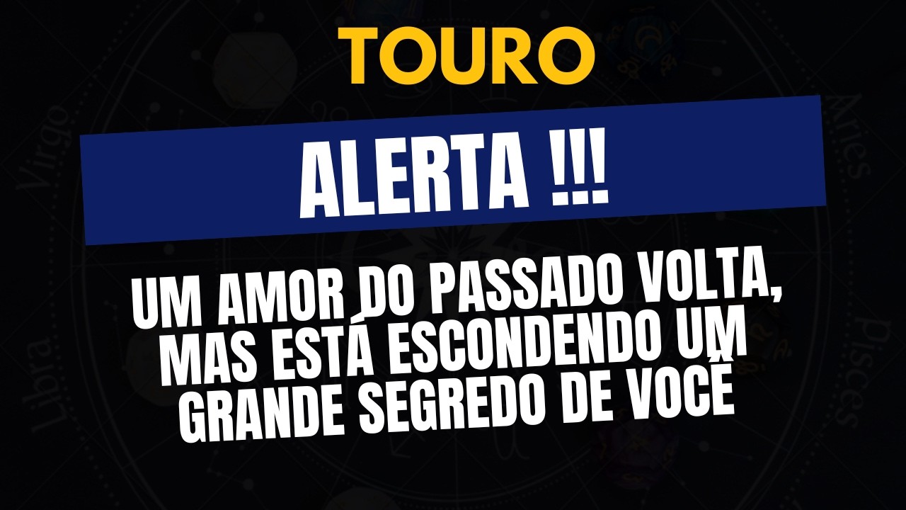 TOURO ♉️NÃO CONSEGUE TE ESQUECER! Mas está ESCONDENDO um grande segredo de você...